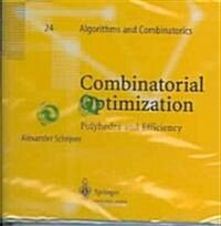 Combinatorial Optimization: Polyhedra and Efficiency (Other)