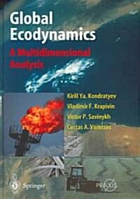 Global Ecodynamics: A Multidimensional Analysis (Hardcover, 2004)