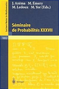 S?inaire de Probabilit? XXXVII (Paperback, 2003)