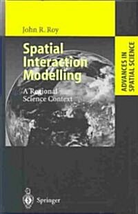 Spatial Interaction Modelling: A Regional Science Context (Hardcover, 2004)