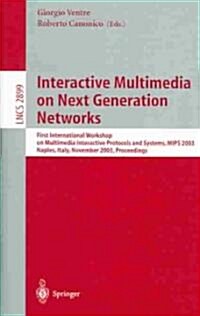 Interactive Multimedia on Next Generation Networks (Paperback)