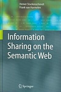 Information Sharing On The Semantic Web (Hardcover)