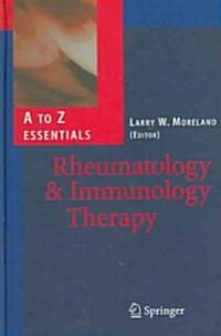 Rheumatology and Immunology Therapy: A to Z Essentials (Hardcover, 2004)