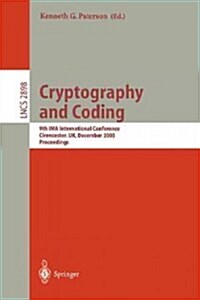 Cryptography and Coding: 9th Ima International Conference, Cirencester, UK, December 16-18, 2003, Proceedings (Paperback, 2003)
