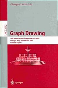 Graph Drawing: 11th International Symposium, GD 2003, Perugia, Italy, September 21-24, 2003, Revised Papers (Paperback, 2004)