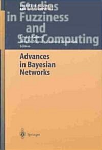 Advances in Bayesian Networks (Hardcover)