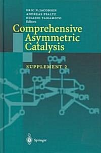 Comprehensive Asymmetric Catalysis: Supplement 2 (Hardcover, 2004)