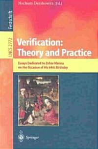 Verification: Theory and Practice: Essays Dedicated to Zohar Manna on the Occasion of His 64th Birthday (Paperback, 2003)