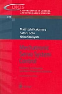 Mechatronic Servo System Control: Problems in Industries and Their Theoretical Solutions (Paperback, 2004)