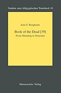 Book of the Dead (39): From Shouting to Structure (Paperback)