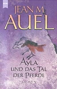 Ayla Und Das Tal Der Pferde (Paperback)