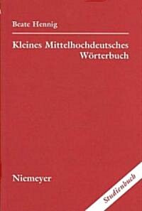 Kleines Mittelhochdeutsches Worterbuch (Hardcover, 5th)