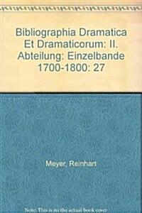 Bibliographia Dramatica Et Dramaticorum (Hardcover)