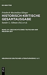 Geschichte Eines Teutschen Der Neusten Zeit (Hardcover, Critical)