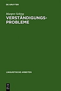 Verst?digungsprobleme: Eine Empirische Analyse Am Beispiel Der B?ger-Verwaltungs-Kommunikation (Hardcover, Reprint 2010)