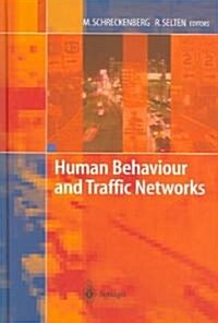 Human Behaviour And Traffic Networks (Hardcover)