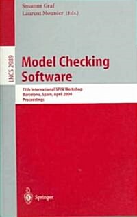 Model Checking Software: 11th International Spin Workshop, Barcelona, Spain, April 1-3, 2004, Proceedings (Paperback, 2004)