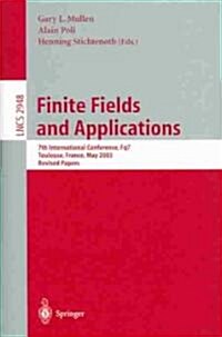 Finite Fields and Applications: 7th International Conference, Fq7, Toulouse, France, May 5-9, 2003, Revised Papers (Paperback, 2004)