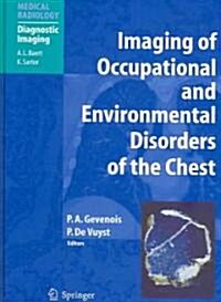 Imaging of Occupational And Environmental Disorders of the Chest (Hardcover)