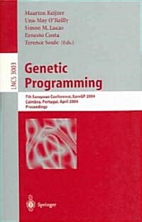 Genetic Programming: 7th European Conference, Eurogp 2004, Coimbra, Portugal, April 5-7, 2004, Proceedings (Paperback, 2004)