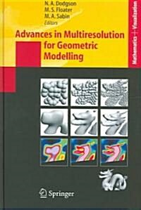 Advances in Multiresolution for Geometric Modelling (Hardcover, 2005)
