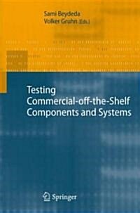 Testing Commercial-Off-The-Shelf Components and Systems (Hardcover, 2005)