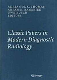 Classic Papers In Modern Diagnostic Radiology (Hardcover)