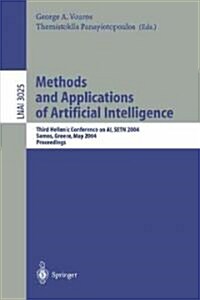 Methods and Applications of Artificial Intelligence: Third Helenic Conference on AI, Setn 2004, Samos, Greece, May 5-8, 2004, Proceedings (Paperback, 2004)