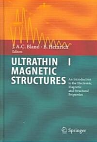 Ultrathin Magnetic Structures I: An Introduction to the Electronic, Magnetic and Structural Properties (Hardcover, 1994. 2nd Print)