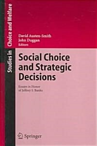 Social Choice and Strategic Decisions: Essays in Honor of Jeffrey S. Banks (Hardcover)