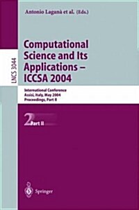 Computational Science and Its Applications - Iccsa 2004: International Conference, Assisi, Italy, May 14-17, 2004, Proceedings, Part II (Paperback, 2004)