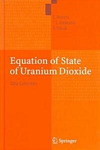 Equation of State of Uranium Dioxide: Data Collection (Hardcover, 2004)