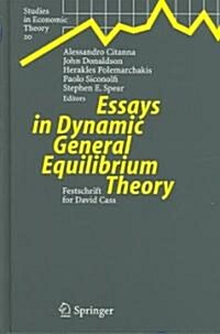 Essays in Dynamic General Equilibrium Theory: Festschrift for David Cass (Hardcover)