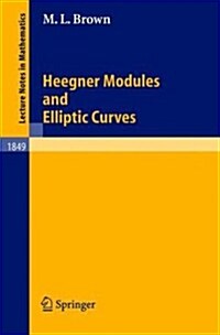 Heegner Modules And Elliptic Curves (Paperback)