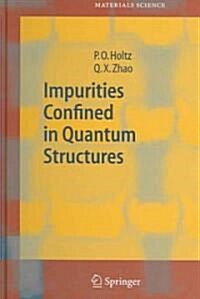 Impurities Confined In Quantum Structures (Hardcover)