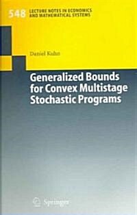 Generalized Bounds For Convex Multistage Stochastic Programs (Paperback)