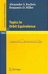 Topics In Orbit Equivalence (Paperback)