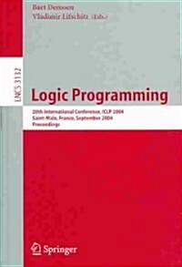 Logic Programming: 20th International Conference, Iclp 2004, Saint-Malo, France, September 6-10, 2004, Proceedings (Paperback, 2004)