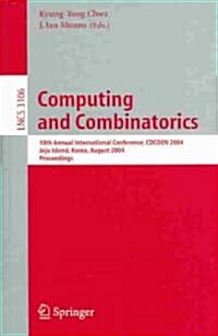Computing and Combinatorics: 10th Annual International Conference, COCOON 2004, Jeju Island, Korea, August 17-20, 2004, Proceedings (Paperback)