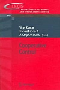 Cooperative Control: A Post-Workshop Volume, 2003 Block Island Workshop on Cooperative Control (Paperback, 2005)