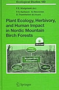 Plant Ecology, Herbivory, and Human Impact in Nordic Mountain Birch Forests (Hardcover, 2005)
