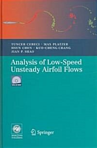 Analysis of Low-Speed Unsteady Airfoil Flows [With CDROM] (Hardcover)