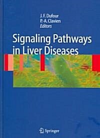 Signaling Pathways in Liver Diseases (Hardcover)