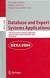 Database and Expert Systems Applications: 15th International Conference, Dexa 2004, Zaragoza, Spain, August 30-September 3, 2004, Proceedings (Paperback, 2004)