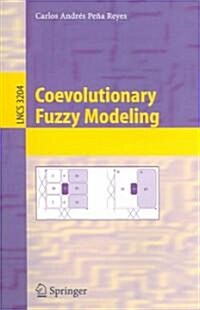 Coevolutionary Fuzzy Modeling (Paperback)