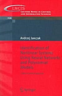 Identification of Nonlinear Systems Using Neural Networks and Polynomial Models: A Block-Oriented Approach (Paperback, 2005)