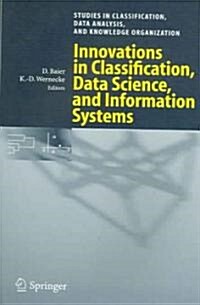 Innovations in Classification, Data Science, and Information Systems: Proceedings of the 27th Annual Conference of the Gesellschaft F? Klassifikation (Paperback, 2005)