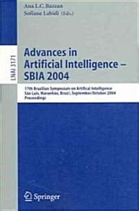 Advances in Artificial Intelligence - Sbia 2004: 17th Brazilian Symposium on Artificial Intelligence, Sao Luis, Maranhao, Brazil, September 29-October (Paperback, 2004)