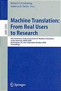 Machine Translation: From Real Users to Research: 6th Conference of the Association for Machine Translation in the Americas, Amta 2004, Washington, DC (Paperback, 2004)