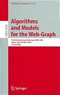Algorithms and Models for the Web-Graph: Third International Workshop, Waw 2004, Rome, Italy, October 16, 2004. Proceedings (Paperback, 2004)
